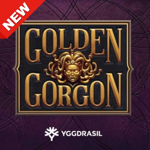 Banner Golden Gorgon เกมสล็อตค่าย YGGDRASIL ทดลองเล่นสล็อต