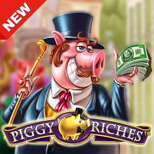 Banner Piggy Riches เกมสล็อตค่าย NETENT ทดลองเล่นสล็อตทุกค่าย