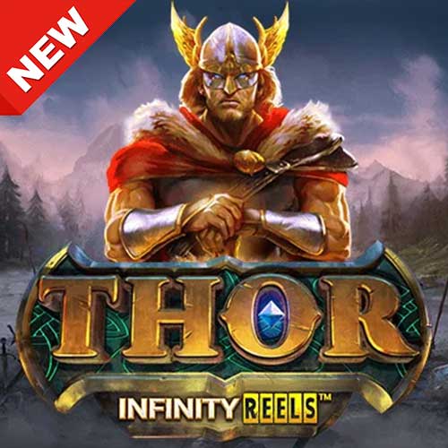 Banner Thor Infinity Reels สล็อตค่าย YGGDRASIL ทดลองเล่นสล็อตฟรี