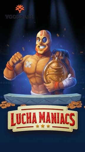 เกมสล็อต Lucha Maniacs เกมสล็อตยอดฮิต จากค่าย YGGDRASIL