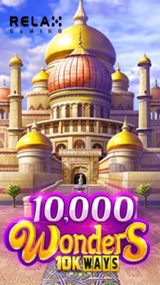 เกมสล็อต 10000 Wonders 10K Ways เกมสล็อตยอดฮิต จากค่าย Relax Gaming