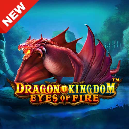 Banner Dragon Kingdom Eyes of Fire เกมค่าย PP ทดลองเล่นสล็อตฟรี
