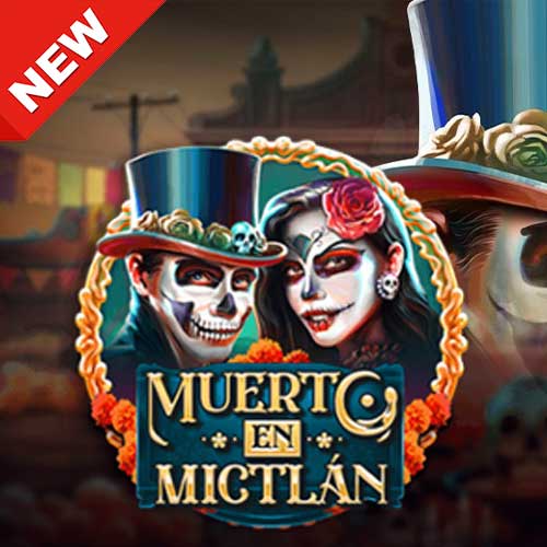 Banner1-muerto-en-mictlán ค่าย Play’n GO ทดลองเล่นสล็อตฟรี เว็บตรง 2021