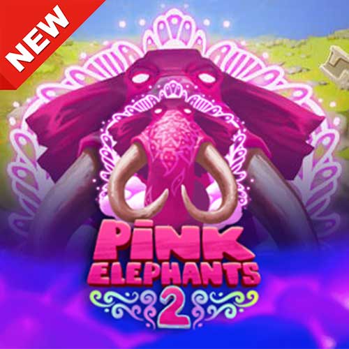 Banner Pink Elephants 2 ทดลองเล่นสล็อตฟรี เกมแตกง่าย จากค่าย Thunderkick