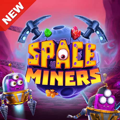 Space Miners เกมสล็อตค่าย Relax Gaming ทดลองเล่นฟรีทุกค่าย 2022