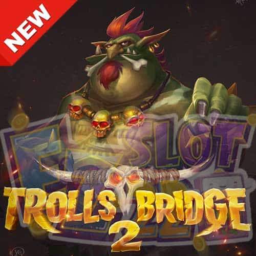 Banner Trolls Bridge 2 ทดลองเล่นสล็อต ค่ายYggdrasil Gaming เกมใหม่2023 ล่าสุด