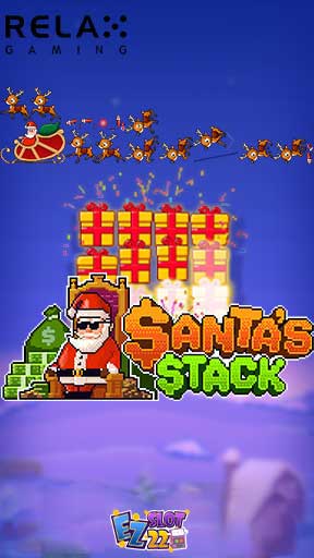 Icon Santa's Stack ทดลองเล่นสล็อต ค่าย Relax Gaming เกมใหม่ มาแรง2023