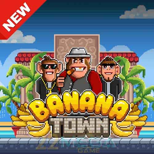 Banana Town ทดลองเล่นสล็อต ค่าย Relax gaming เล่นฟรี เกมใหม่2022