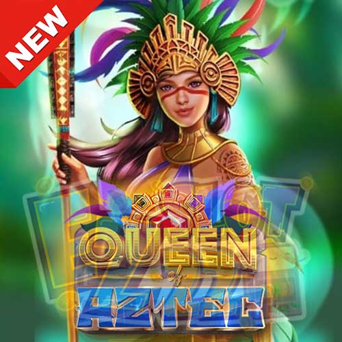 Banner Queen of Aztec ทดลองเล่นสล็อต ค่าย Naga Games เกมใหม่2023