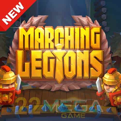 Banner Marching Legions ทดลองเล่นสล็อต ค่าย Relax Gaming เกมใหม่2023