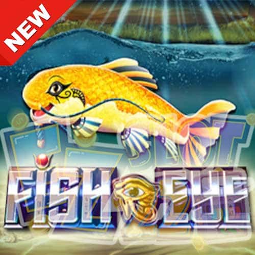 Banner Fish Eye ทดลองเล่นสล็อต ค่าย Pragmatic Play ใหม่ล่าสุด2023 ล่าสุด