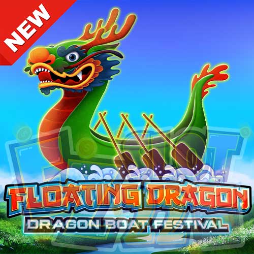 Banner Floating Dragon Boat Festival ทดลองเล่นสล็อต ค่าย Pragmatic play เกมใหม่2023 ล่าสุด