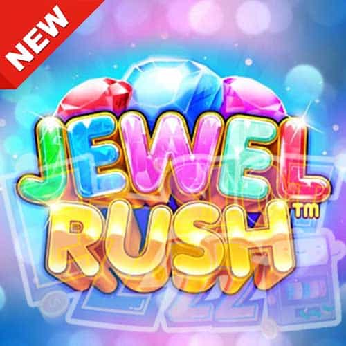 Banner Jewel Rush ทดลองเล่นสล็อต ค่าย Pragmatic play เกมใหม่2023