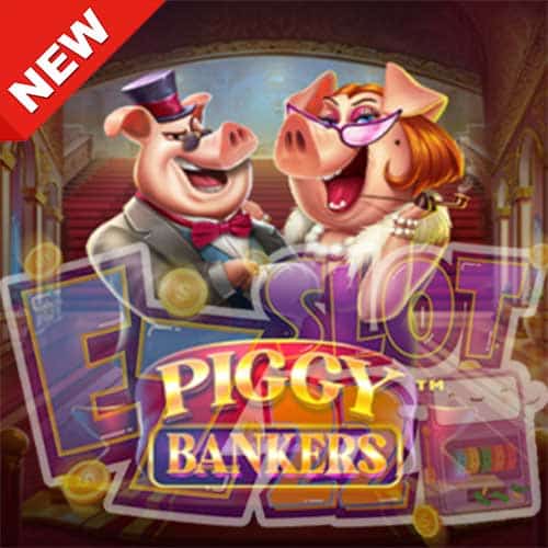 Banner Piggy Bankers ทดลองเล่นสล็อต ค่าย Pragmatic play เกมใหม่2023